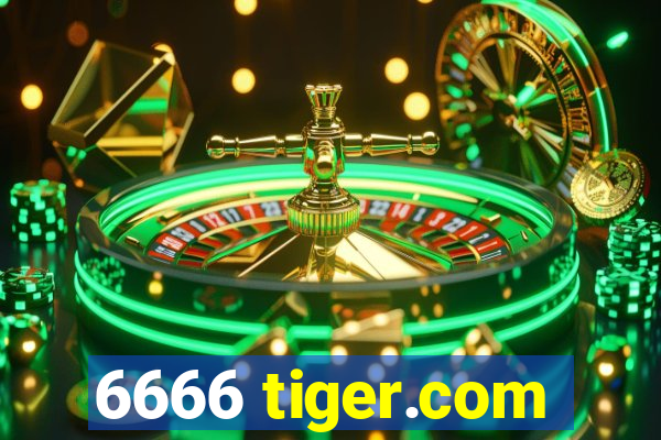 6666 tiger.com